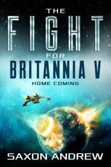 The Fight for Britannia V-Home Coming Read online