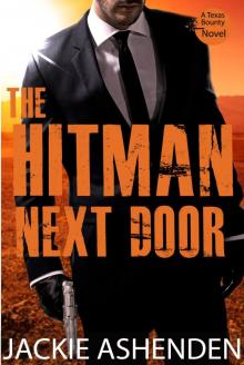 The Hitman Next Door: A Texas Bounty Novel Read online