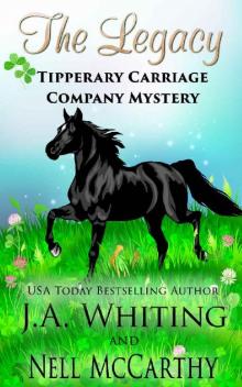 The Legacy (Tipperary Carriage Company Mystery Book 5) Read online