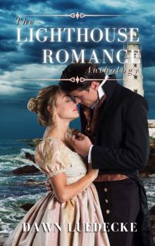 The Lighthouse Romance Anthology (The Life Saving Series) Read online