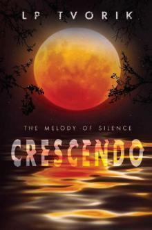 The Melody of Silence: Crescendo