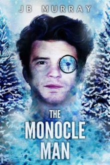 The Monocle Man