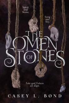 The Omen of Stones (When Wishes Bleed Book 2) Read online