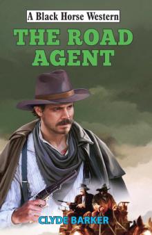 The Road Agent Read online
