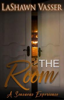 The Room - A Sensuous Experience Read online
