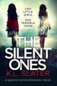The Silent Ones: An absolutely gripping psychological thriller Read online