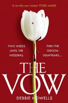 The Vow: the gripping new thriller from a bestselling author - guaranteed to keep you up all night! Read online