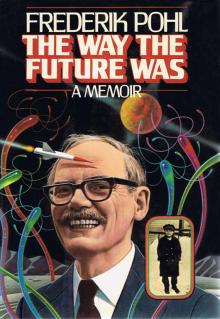 The Way the Future Was: A Memoir Read online