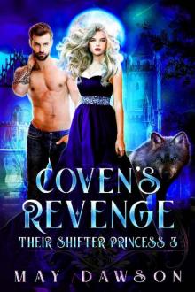 Their Shifter Princess 3: Coven's Revenge Read online
