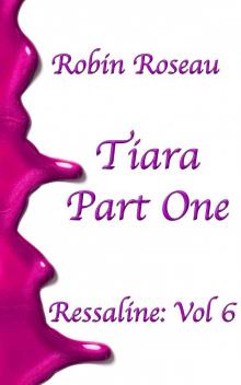 Tiara- Part One