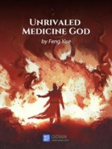 Unrivaled Medicine God c1-2204 Read online