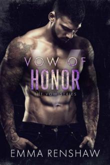 Vow of Honor (Vow Series Book 3) Read online