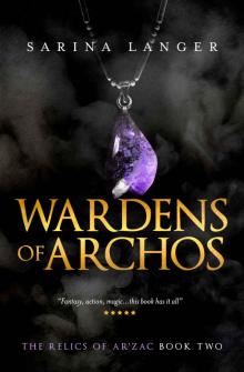 Wardens of Archos Read online