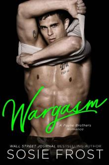Wargasm (Payne Brothers Romance Book 3) Read online