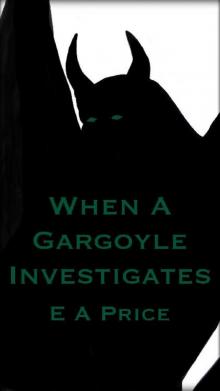 When A Gargoyle Investigates