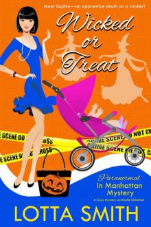 Wicked or Treat! (Paranormal in Manhattan Mystery: A Cozy Mystery Book 16) Read online