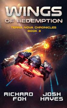 Wings of Redemption (The Terra Nova Chronicles Book 3) Read online
