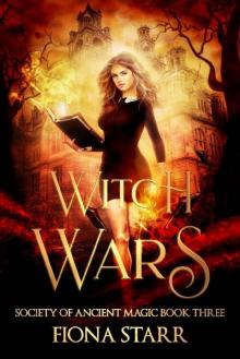 Witch Wars (Society of Ancient Magic Book 3) Read online