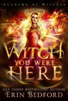 Witch You Were Here Read online