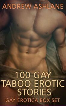 100 Gay Taboo Erotic Stories