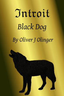 Introit- Black Dog Read online
