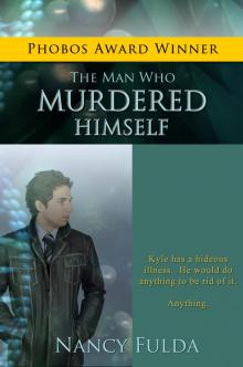 The Man Who Murdered Himself: A Short Story Read online