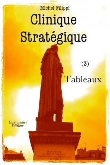 Clinique Strat&eacute;gique (3). Tableaux. Read online