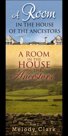 A Room in the House of the Ancestors Books One and Two Read online