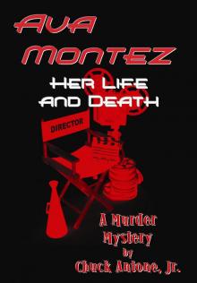 Ava Montez, Her Life and Death Read online