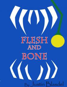Flesh and Bone Read online