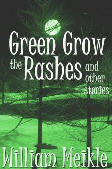 Green Grow The Rashes And Other Stories Read online