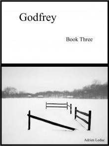 Godfrey: Book Three Read online