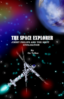The Space Explorer: Jimmy Philips and the Knot Civilization Read online