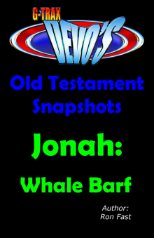 G-TRAX Devo's-Old Testament Snapshots: Jonah Read online