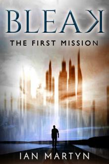 Bleak - The First Mission Read online