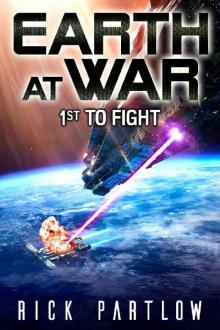 1st to Fight (Earth at War) Read online