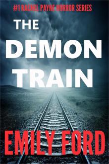 The Demon Train (Book #1 in the Rachel Payne Horror Series) Read online