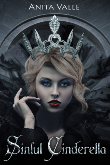 Sinful Cinderella (Dark Fairy Tale Queen Series - Book 1) Read online