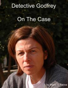 Detective Godfrey On The Case Read online
