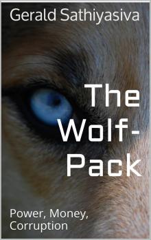 The Wolf Pack : Power, Money, Corruption