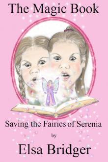 The Magic Book series, book 1: Saving the Fairies of Serenia Read online