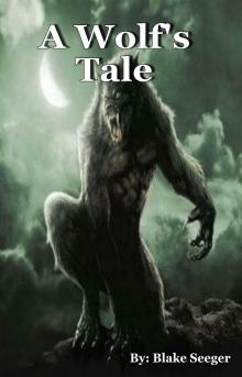 A Wolf's Tale Read online