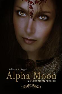 Alpha Moon (Silver Moon, #0.5) Read online