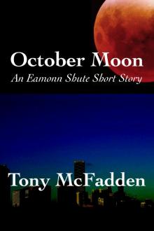 October Moon - An Eamonn Shute Short Story Read online