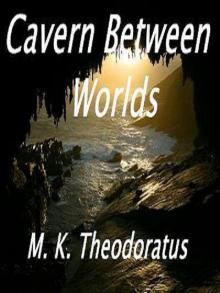 Cavern Between Worlds Read online