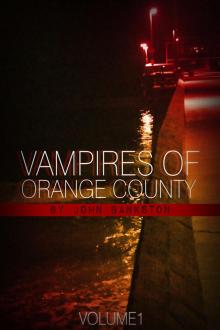 Vampires of Orange County Vol. One Read online