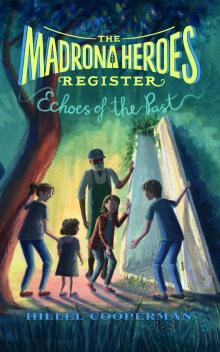 The Madrona Heroes Register: Echoes of the Past Read online