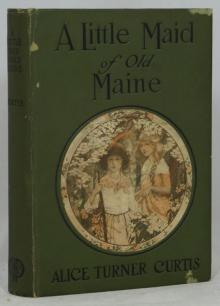 A Little Maid of Old Maine Read online