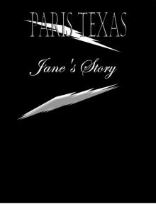 Paris Texas Jane's Story Read online