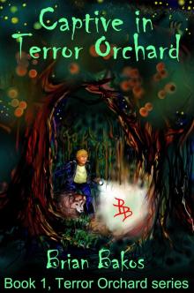 Captive in Terror Orchard Read online